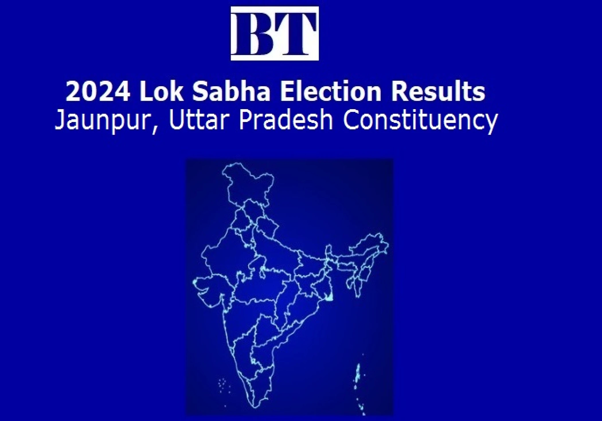 Jaunpur Constituency Lok Sabha Election Results 2024